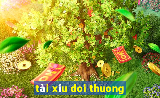 tài xỉu doi thuong