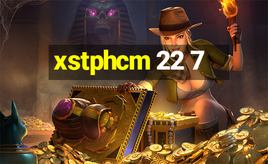 xstphcm 22 7