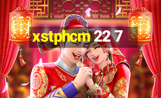 xstphcm 22 7