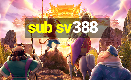 sub sv388