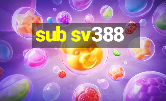 sub sv388