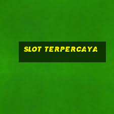 slot terpercaya