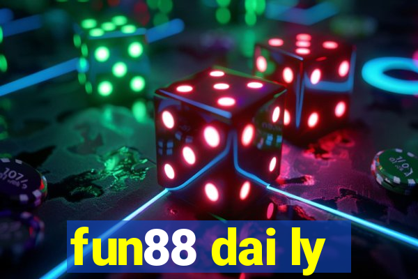 fun88 dai ly