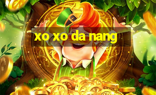 xo xo da nang