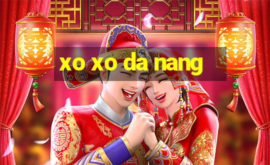 xo xo da nang