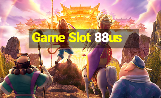 Game Slot 88us