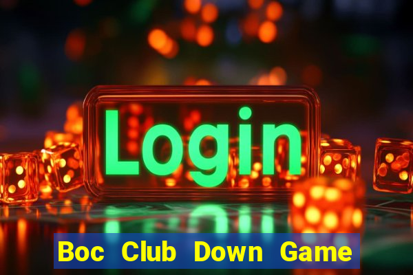 Boc Club Down Game Bài Vui