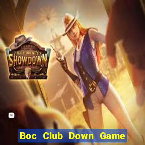 Boc Club Down Game Bài Vui