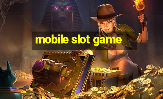 mobile slot game