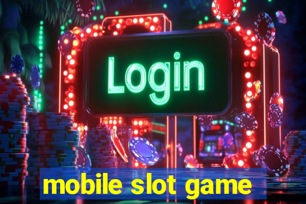 mobile slot game