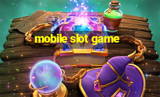 mobile slot game