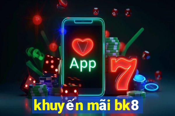 khuyến mãi bk8