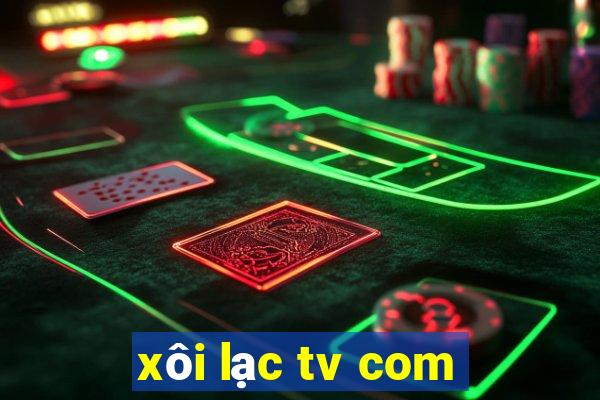 xôi lạc tv com