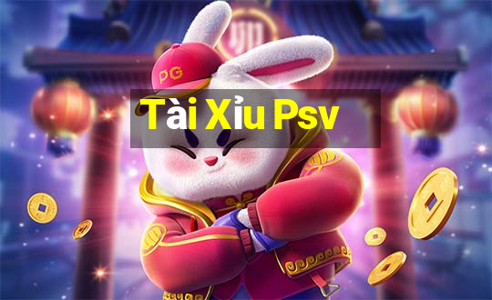 Tài Xỉu Psv