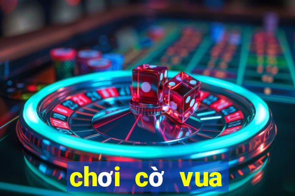 chơi cờ vua với bạn bè