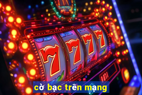 cờ bạc trên mạng