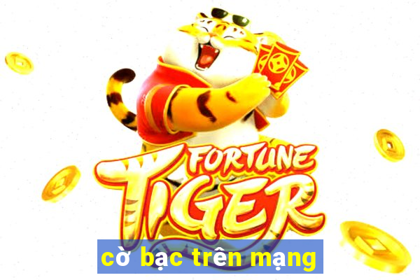 cờ bạc trên mạng