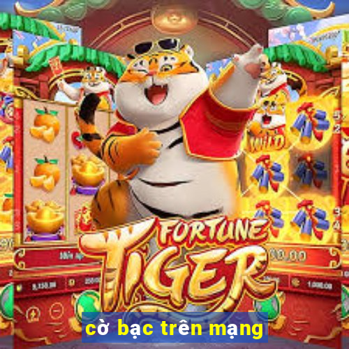 cờ bạc trên mạng