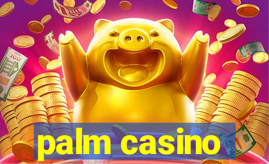 palm casino