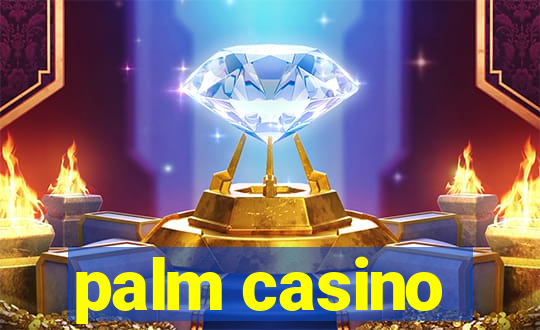 palm casino