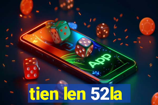 tien len 52la