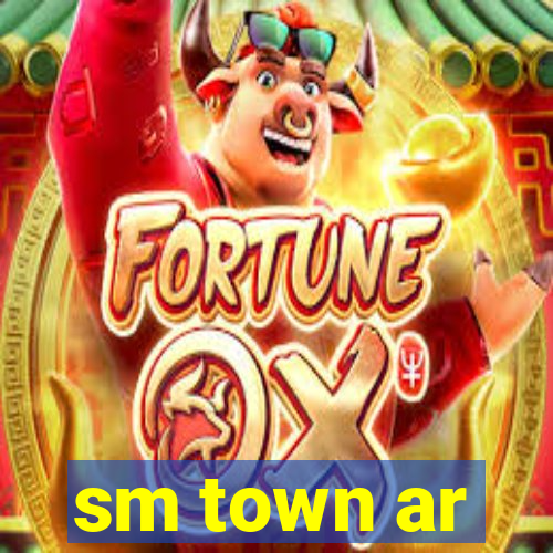 sm town ar