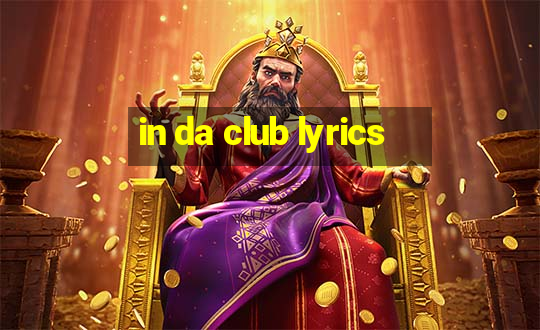 in da club lyrics