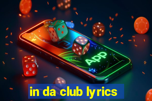 in da club lyrics