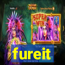 fureit