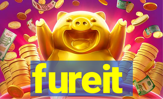 fureit