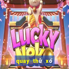 quay thử xổ số đắk lắk hôm nay