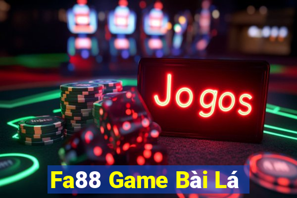 Fa88 Game Bài Lá