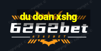 du doan xshg