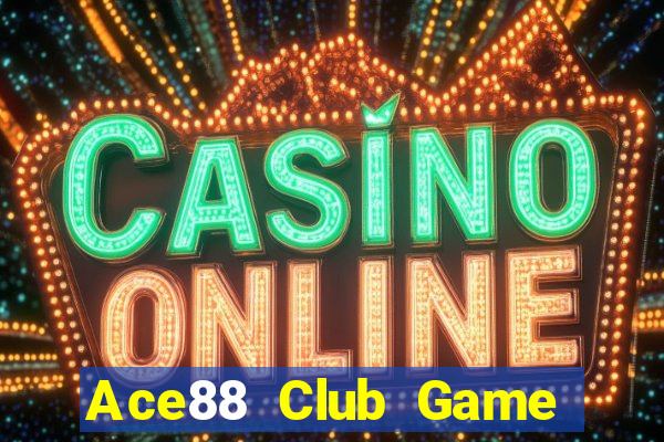 Ace88 Club Game Bài Live