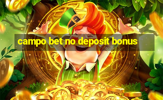 campo bet no deposit bonus