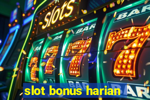 slot bonus harian