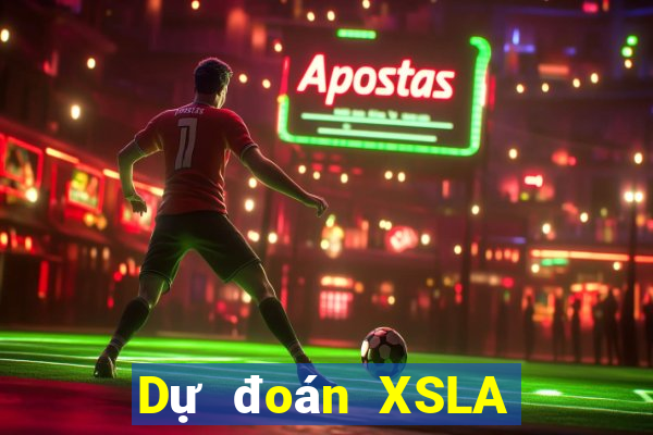 Dự đoán XSLA ngày thứ năm