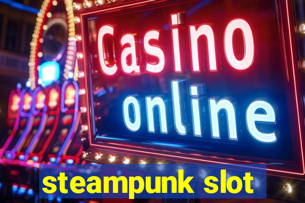 steampunk slot