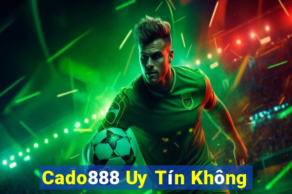 Cado888 Uy Tín Không