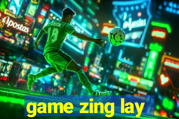 game zing lay