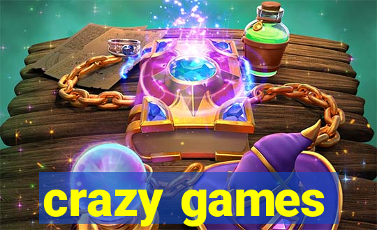 crazy games