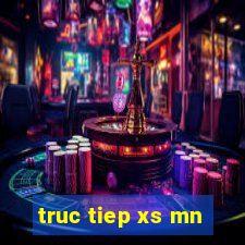 truc tiep xs mn