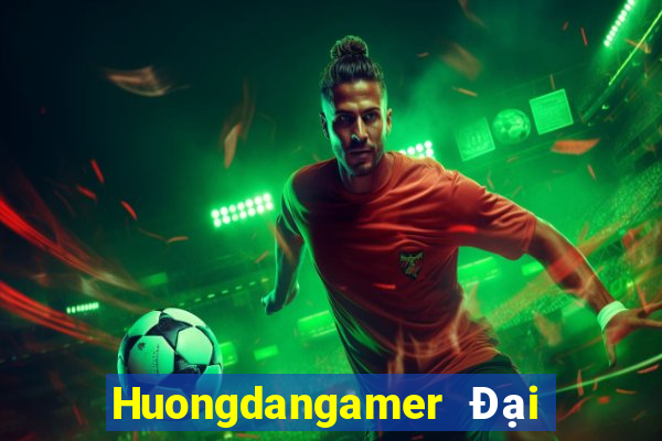 Huongdangamer Đại Lý Cấp 1 Game Bài