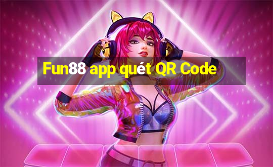 Fun88 app quét QR Code