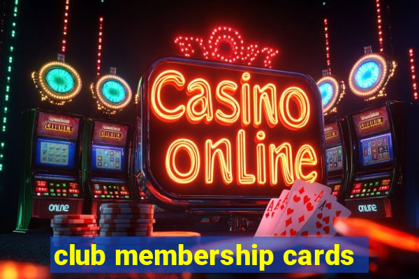 club membership cards