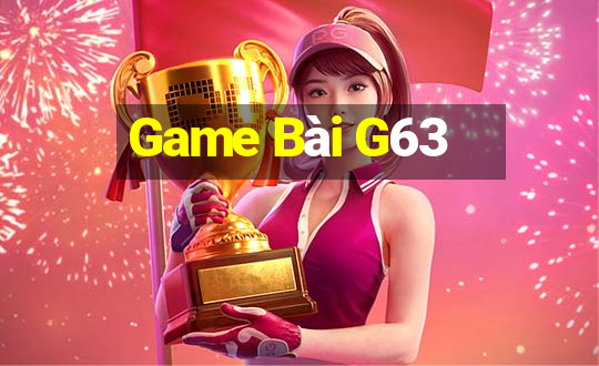 Game Bài G63