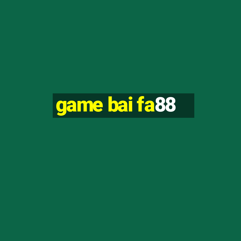 game bai fa88