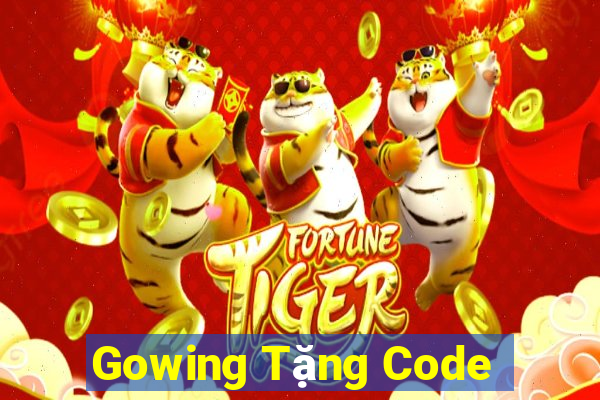 Gowing Tặng Code