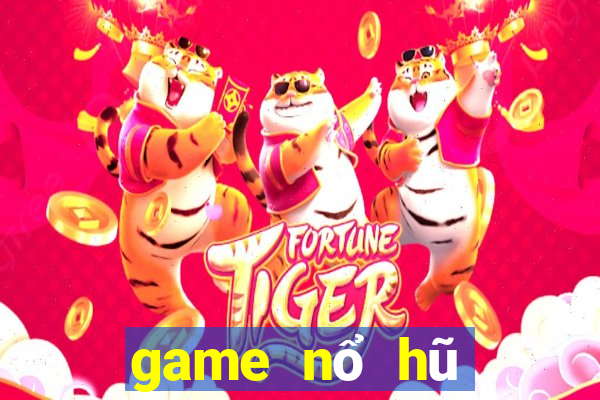 game nổ hũ tặng vốn