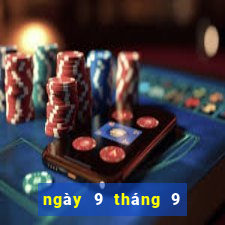 ngày 9 tháng 9 xổ số đà nẵng